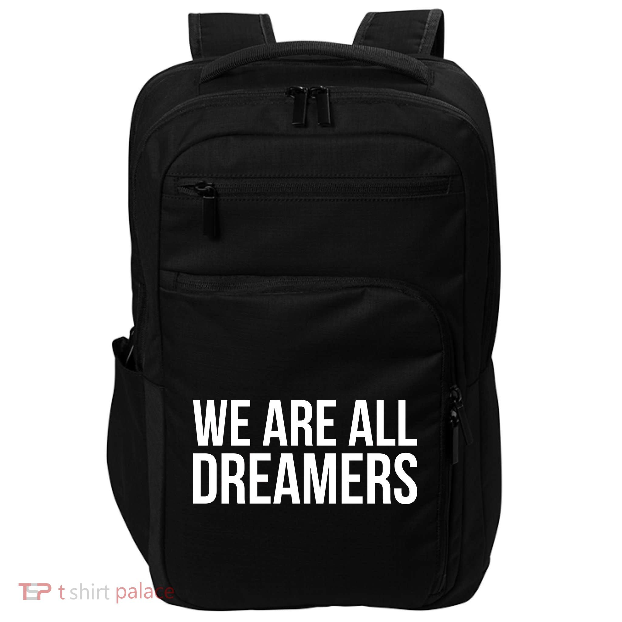 We are All Dreamers Support DACA Impact Tech Backpack