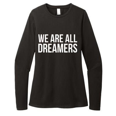 We are All Dreamers Support DACA Womens CVC Long Sleeve Shirt