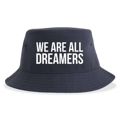 We are All Dreamers Support DACA Sustainable Bucket Hat
