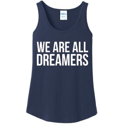 We are All Dreamers Support DACA Ladies Essential Tank