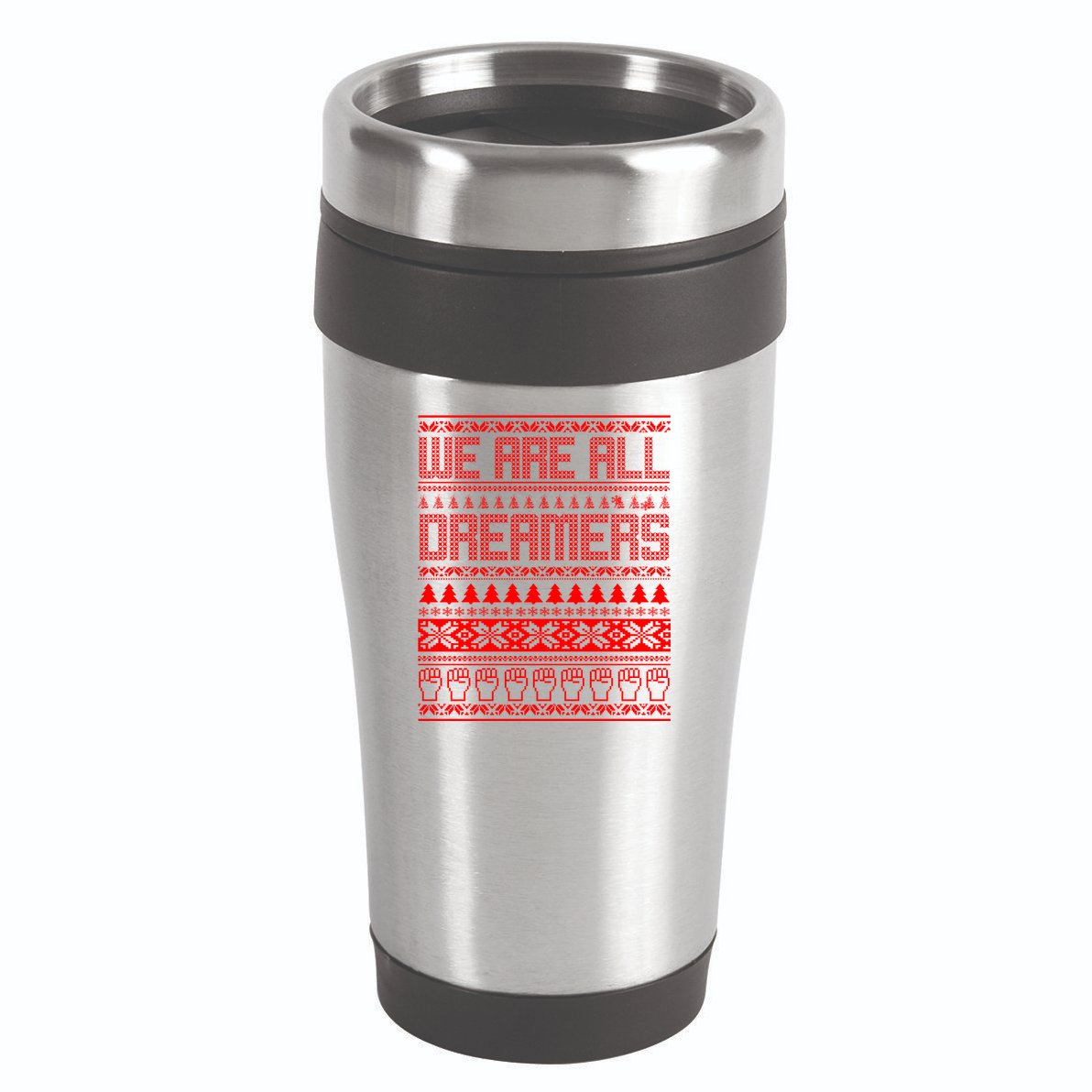 We Are All Dreamers Ugly Christmas 16oz Travel Tumbler
