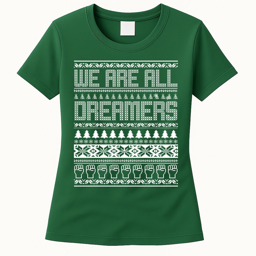 We Are All Dreamers Ugly Christmas Womens T-Shirt