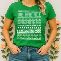 We Are All Dreamers Ugly Christmas Womens T-Shirt