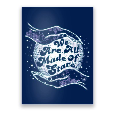 We Are All Made of Stars Poster