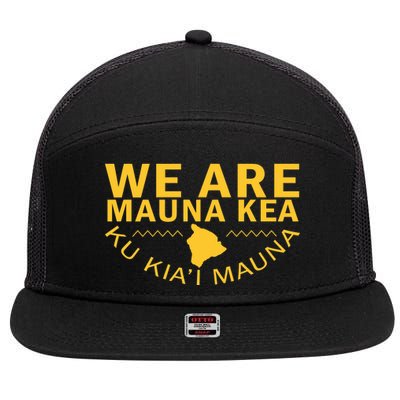 We Are Mauna Kea- Aloha Aina 7 Panel Mesh Trucker Snapback Hat