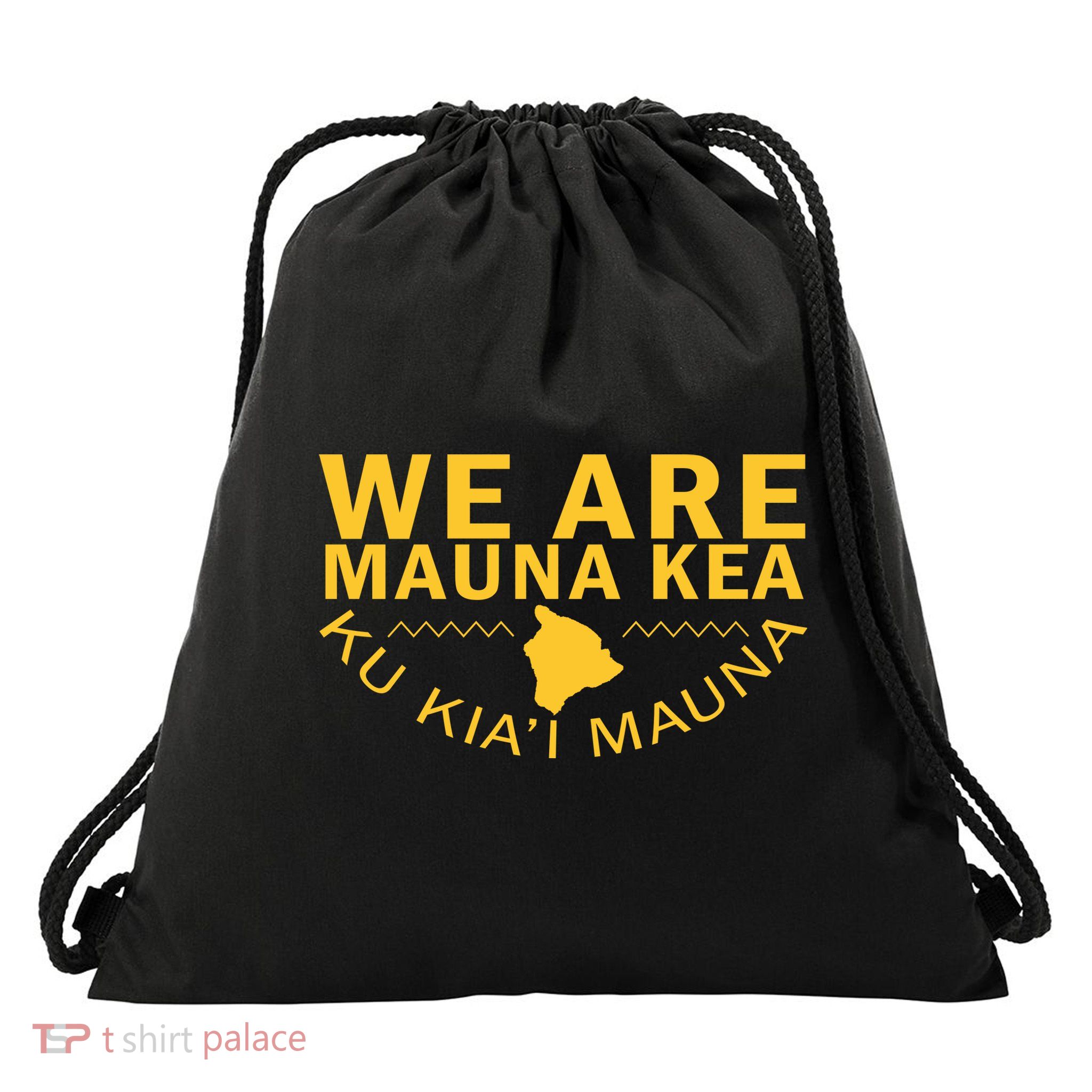 We Are Mauna Kea- Aloha Aina Drawstring Bag