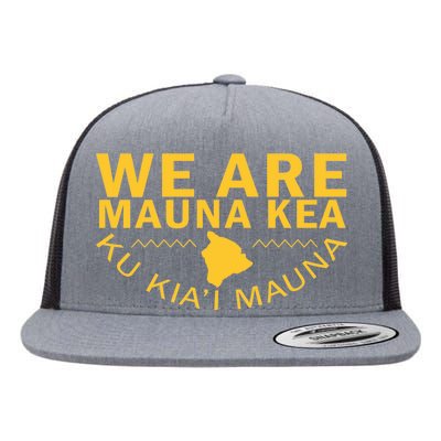 We Are Mauna Kea- Aloha Aina Flat Bill Trucker Hat