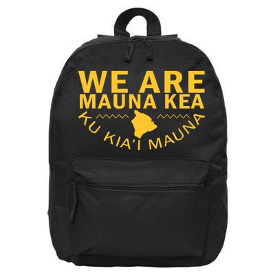 We Are Mauna Kea- Aloha Aina 16 in Basic Backpack