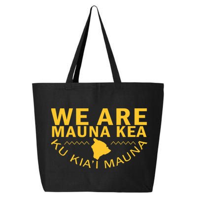 We Are Mauna Kea- Aloha Aina 25L Jumbo Tote