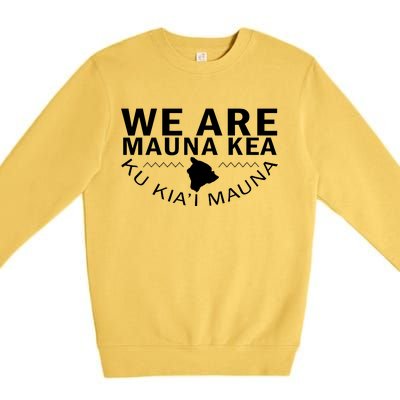 We Are Mauna Kea Premium Crewneck Sweatshirt