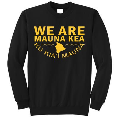 We Are Mauna Kea Sweatshirt