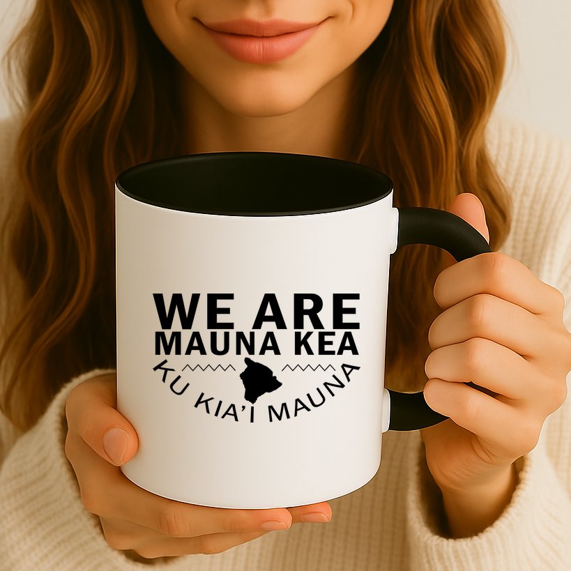 We Are Mauna Kea Mug