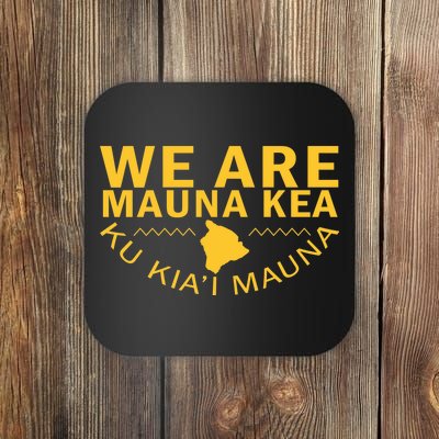 We Are Mauna Kea Coaster