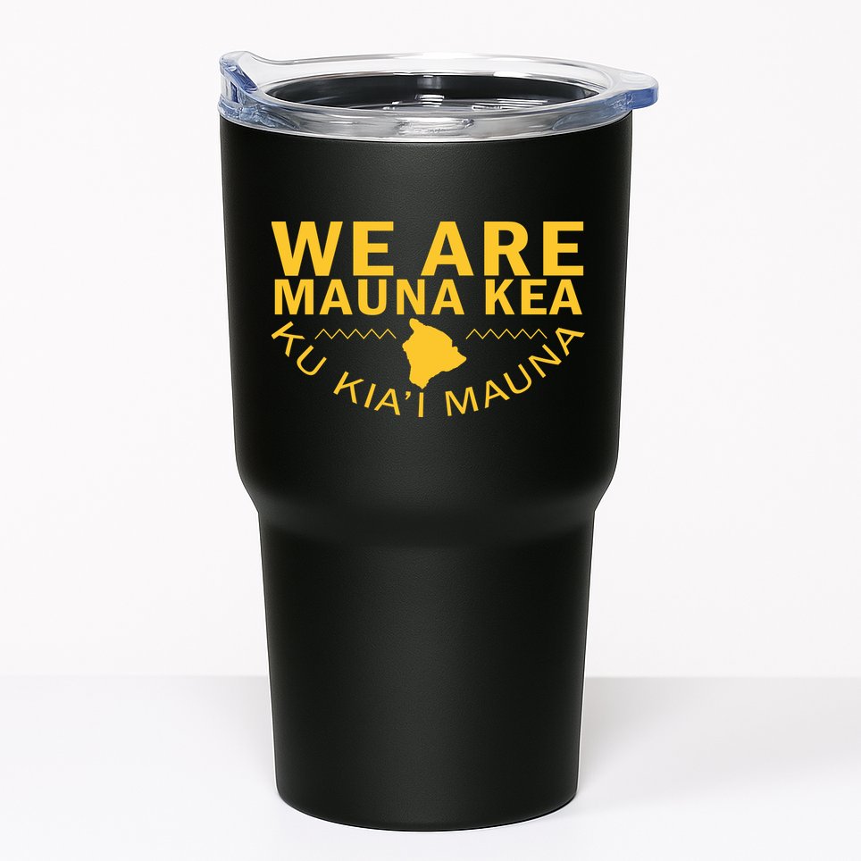 We Are Mauna Kea Tumbler
