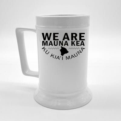 We Are Mauna Kea Beer Stein