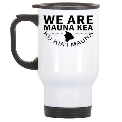 We Are Mauna Kea Stainless Steel Travel Mug