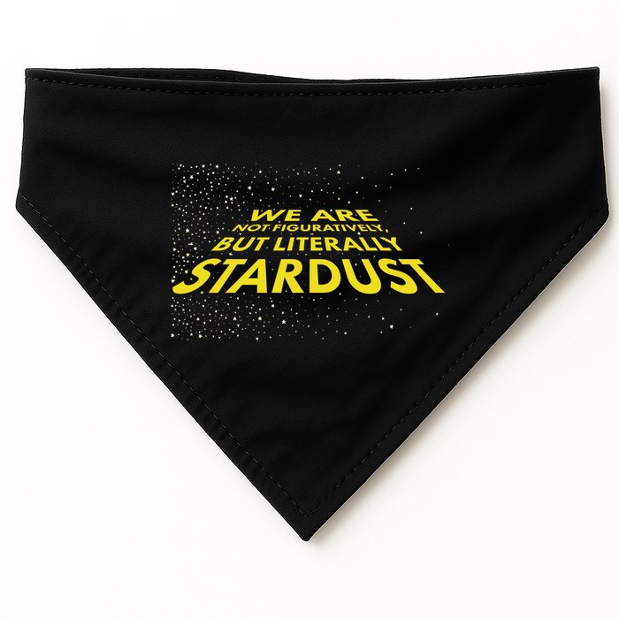 We Are Not Figuratively But Literally Stardust USA-Made Doggie Bandana