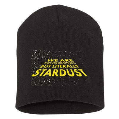 We Are Not Figuratively But Literally Stardust Short Acrylic Beanie
