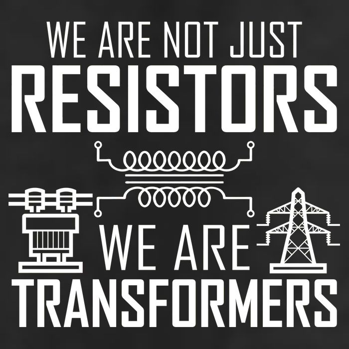 We Are Not Just Resistors We Are Transformers Science Garment-Dyed Heavyweight T-Shirt