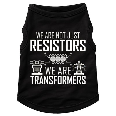 We Are Not Just Resistors We Are Transformers Science Doggie Tank