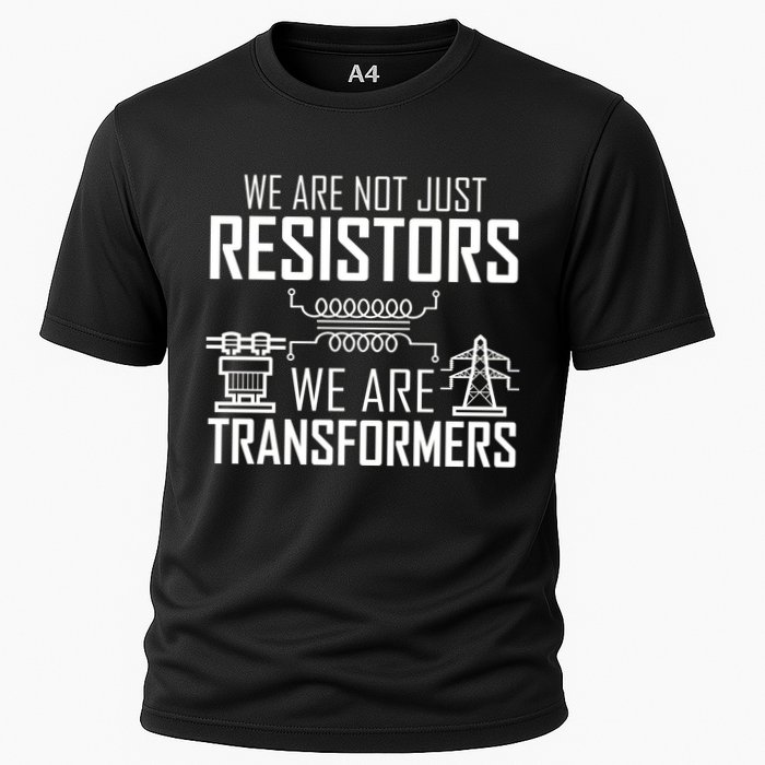 We Are Not Just Resistors We Are Transformers Science Cooling Performance Crew T-Shirt