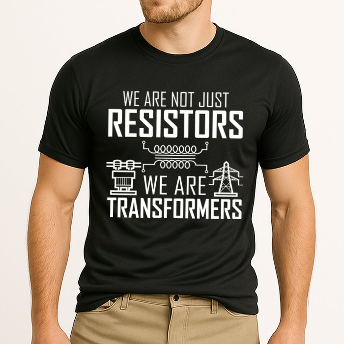 We Are Not Just Resistors We Are Transformers Science Cooling Performance Crew T-Shirt