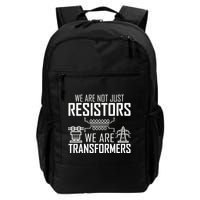 We Are Not Just Resistors We Are Transformers Science Backpack