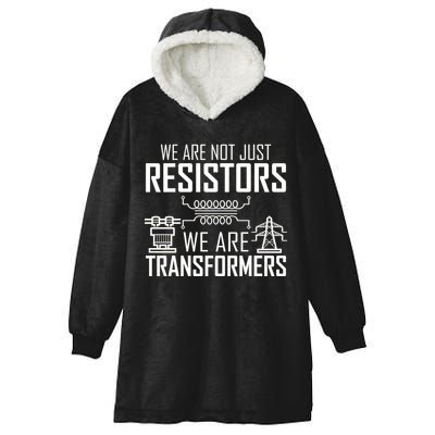 We Are Not Just Resistors We Are Transformers Science Hooded Wearable Blanket