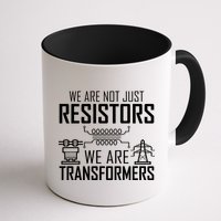 We Are Not Just Resistors We Are Transformers Science Mug