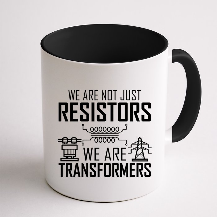 We Are Not Just Resistors We Are Transformers Science Mug