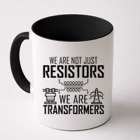 We Are Not Just Resistors We Are Transformers Science Mug