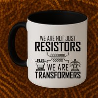 We Are Not Just Resistors We Are Transformers Science Mug