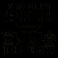 We Are Not Just Resistors We Are Transformers Science Mug