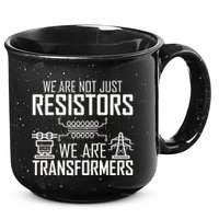 We Are Not Just Resistors We Are Transformers Science 15oz Campfire Ceramic Mug