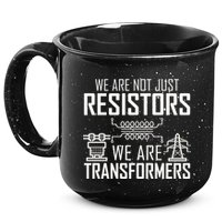 We Are Not Just Resistors We Are Transformers Science 15oz Campfire Ceramic Mug