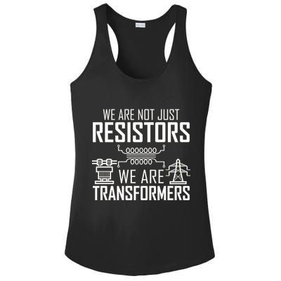 We Are Not Just Resistors We Are Transformers Science Ladies PosiCharge Competitor Racerback Tank