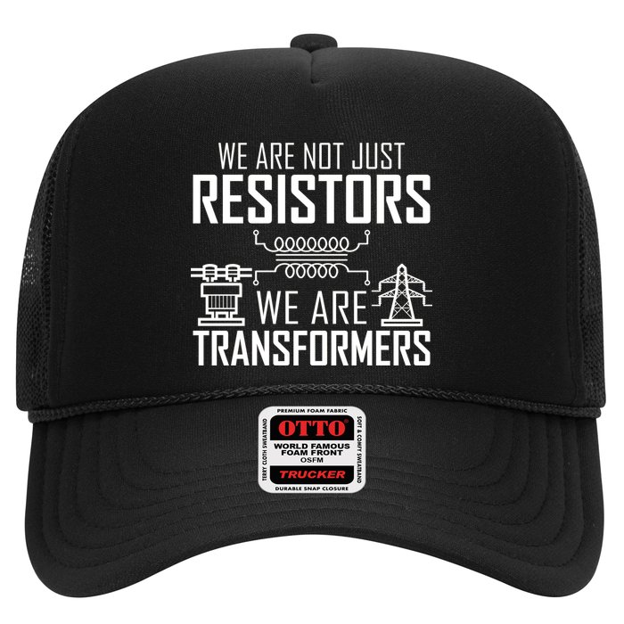 We Are Not Just Resistors We Are Transformers Science Hat