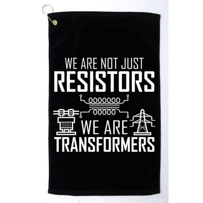 We Are Not Just Resistors We Are Transformers Science Golf Towel