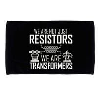 We Are Not Just Resistors We Are Transformers Science Microfiber Hand Towel