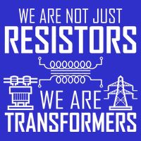 We Are Not Just Resistors We Are Transformers Science Apron