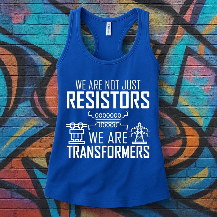 We Are Not Just Resistors We Are Transformers Science Womens Tank Top