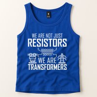We Are Not Just Resistors We Are Transformers Science Tank Top