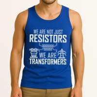 We Are Not Just Resistors We Are Transformers Science Tank Top