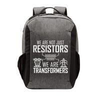 We Are Not Just Resistors We Are Transformers Science Vector Backpack