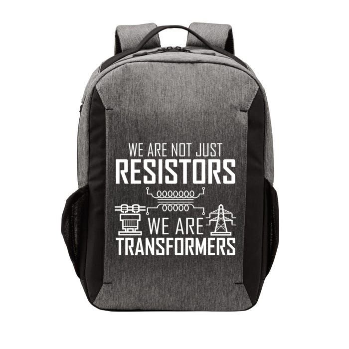 We Are Not Just Resistors We Are Transformers Science Vector Backpack
