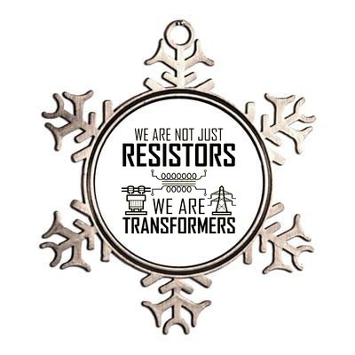 We Are Not Just Resistors We Are Transformers Science Metallic Star Ornament