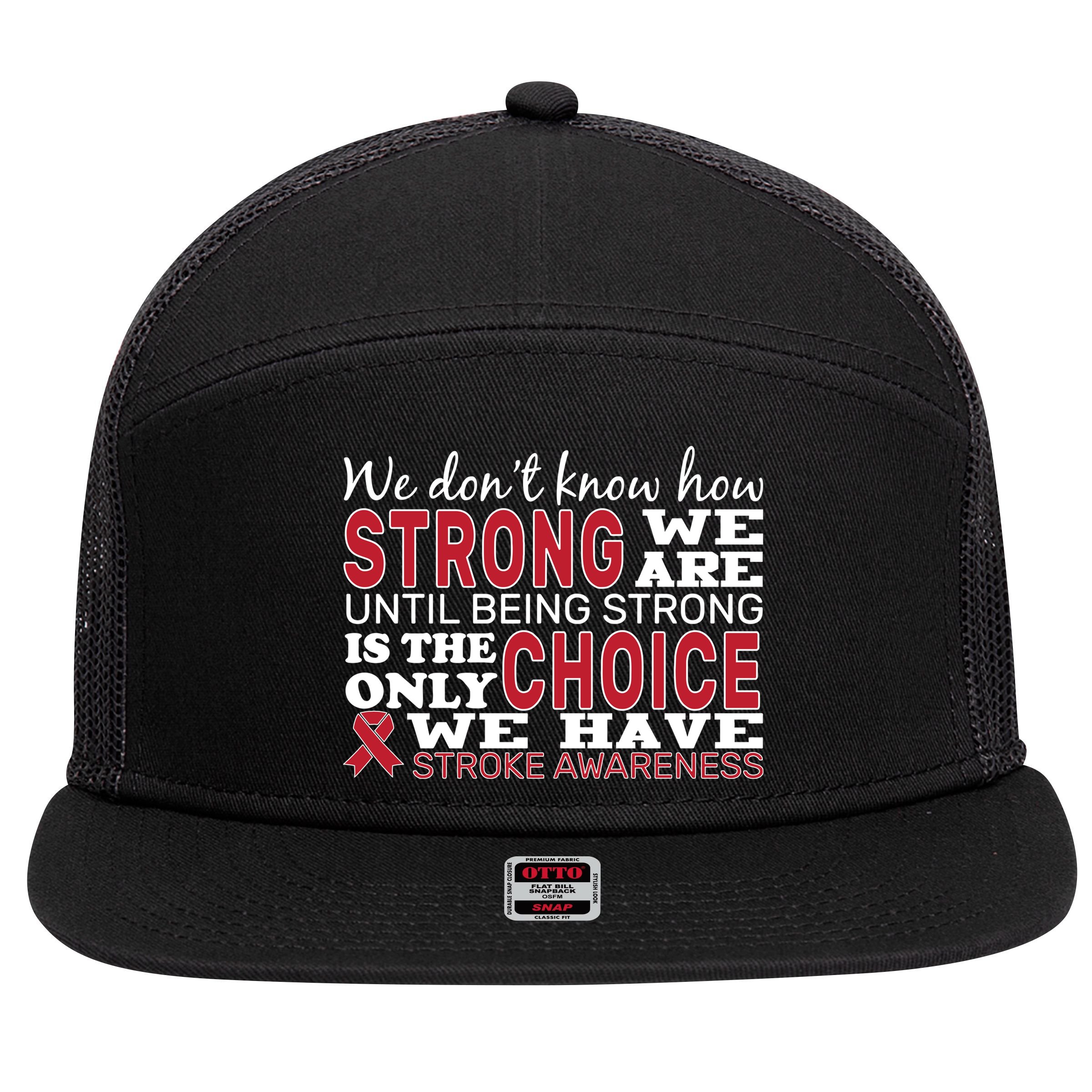 We Are Strong Stroke Awareness 7 Panel Mesh Trucker Snapback Hat