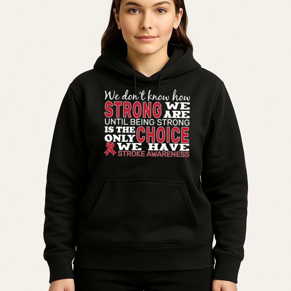We Are Strong Stroke Awareness Hoodie