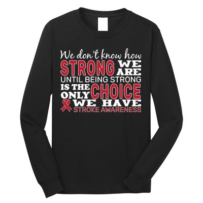 We Are Strong Stroke Awareness Long Sleeve Shirt