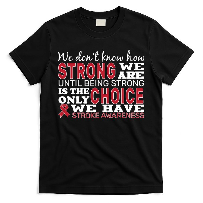 We Are Strong Stroke Awareness T-Shirt